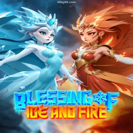 Blessing of Ice and Fire: Exploring an Epic Gaming Experience